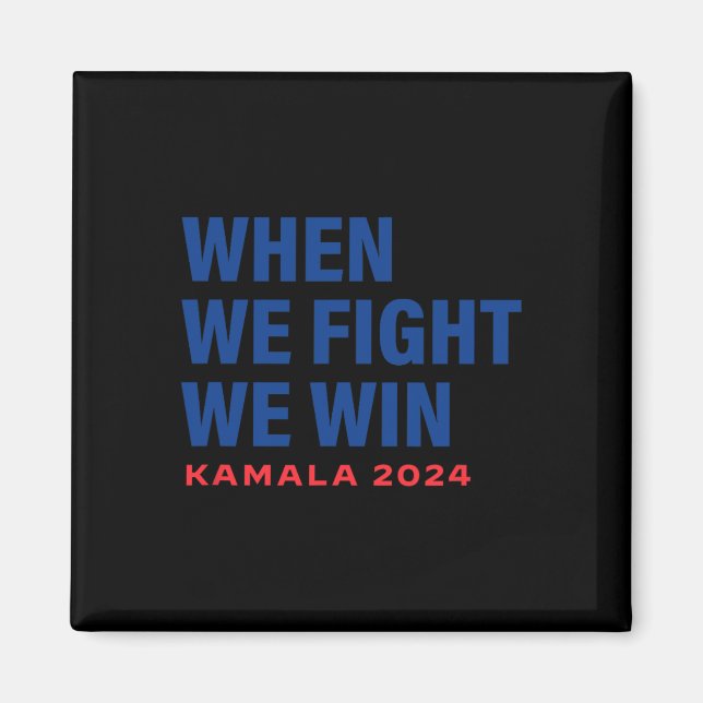 Aimant Nous combattons Nous Gagnons Kamala Harris Pour Pr (Devant)