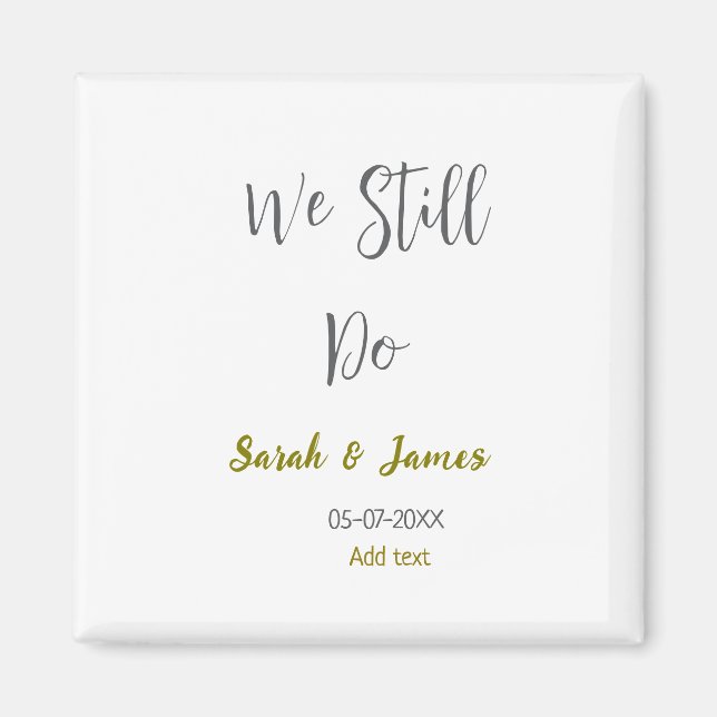 Aimant Nous faisons toujours mariage anniversaire or gris (Devant)