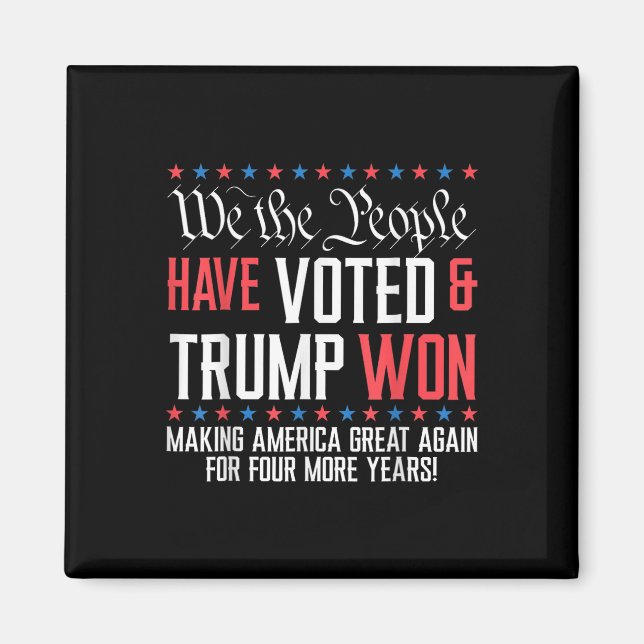 Aimant Nous, Le Peuple, Avons Voté Et Trump A Gagné Mega  (Devant)