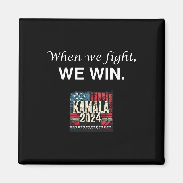 Aimant Nous Luttons Pour Le Vote Du Président Kamala Harr (Devant)