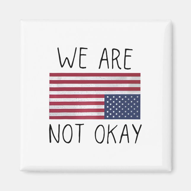 Aimant Nous ne sommes pas Ok Drapeau américain à l'envers (Devant)