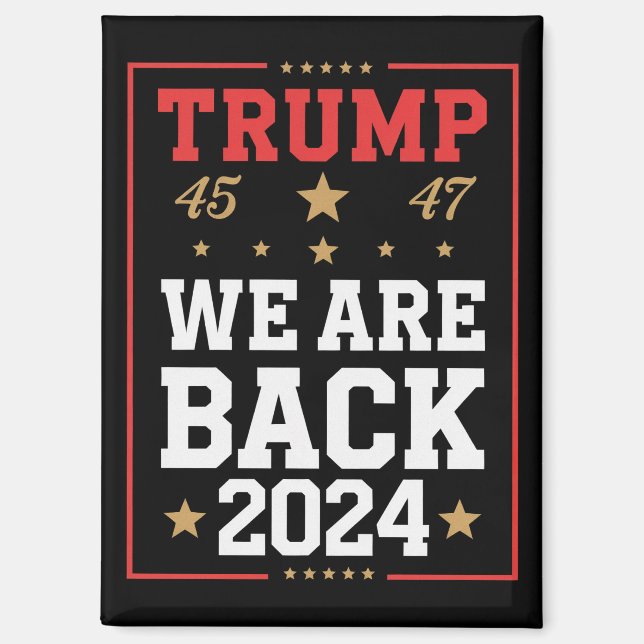 Aimant Nous sommes de retour Trump USA Flag Election Winn (Recto)