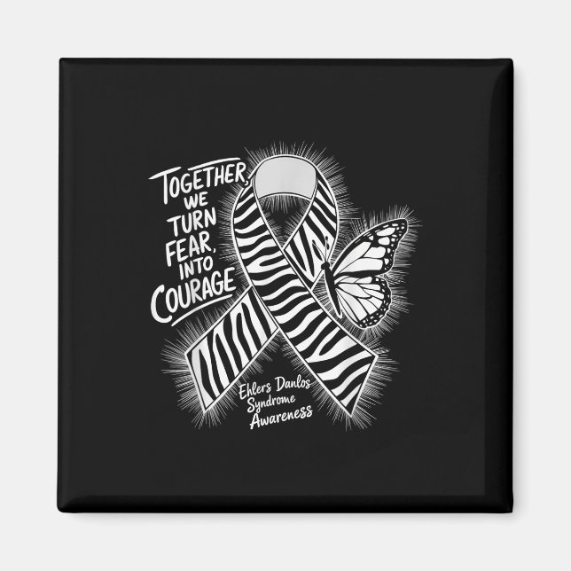 Aimant Nous Transformons La Peur En Courage Ehlers Danlos (Devant)