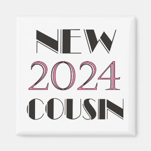 Aimant Nouveau cousin rose 2024