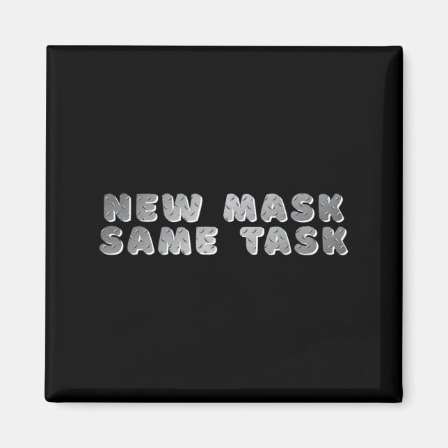 Aimant _nouveau Masque Même Tâche_ Une Affirmation d'Obje (Devant)