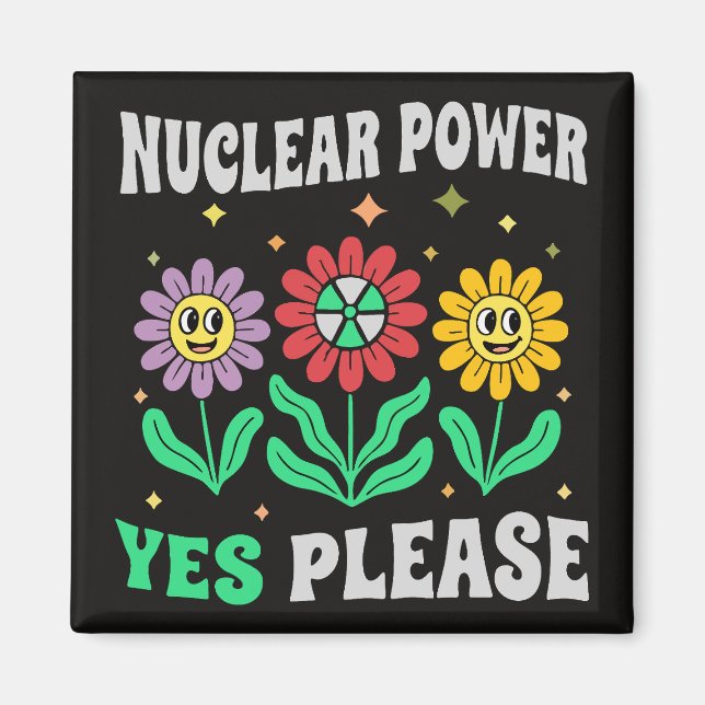 Aimant Nuclear power yes please smiling flowers (Devant)
