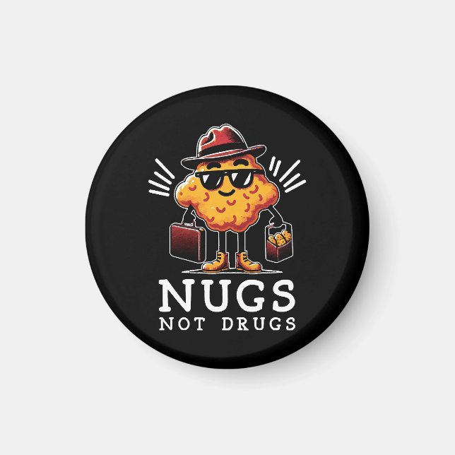 Aimant Nuggets Croustillants Pas de Drogue (Devant)