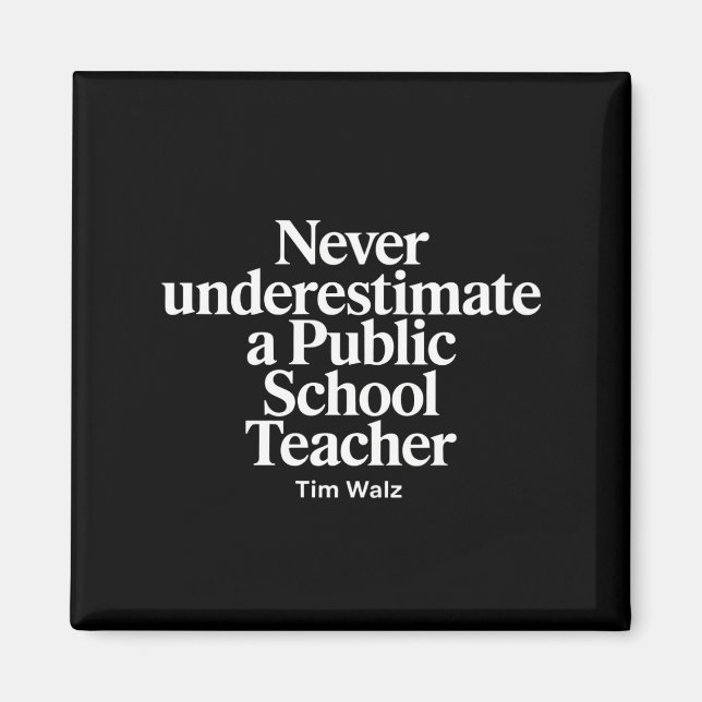 Aimant N'underestimez jamais un professeur d'école publiq (Devant)