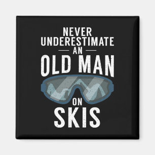 Aimant N'underestimez jamais un vieil homme sur des skis