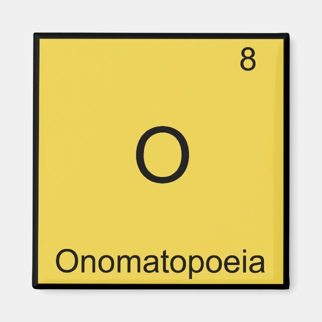 Aimant O - Onomatopée Symbole d'élément de chimie drôle (Devant)
