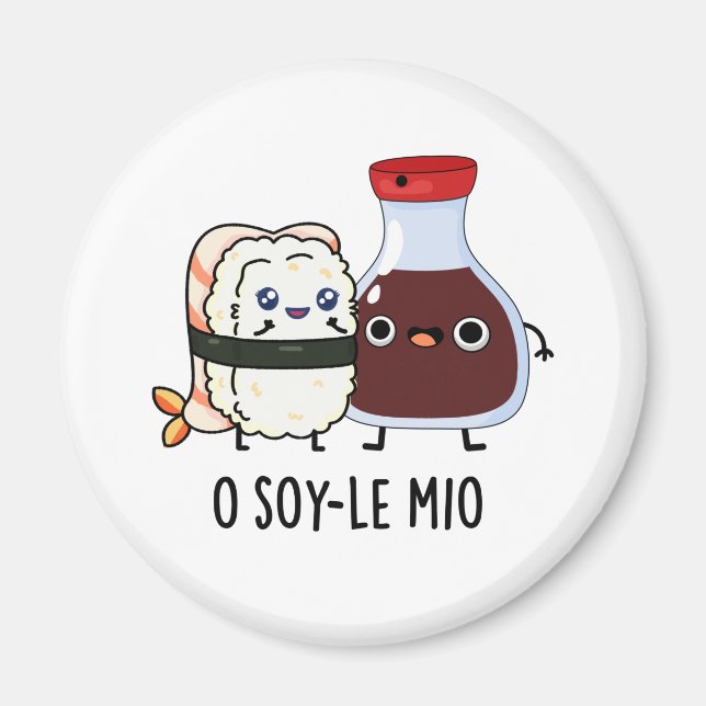 Aimant O soy-le-mio Drôle Chanter Soy Sauce Pun (Devant)