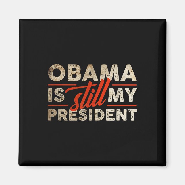Aimant Obama est encore mon président drôle Barack Obama (Devant)