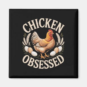 Aimant Obsédé de poulet drôle Ckyard amoureux de poules _