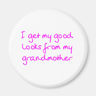 Aimant Obtenez mes bons regards de ma grand-mère (rose)