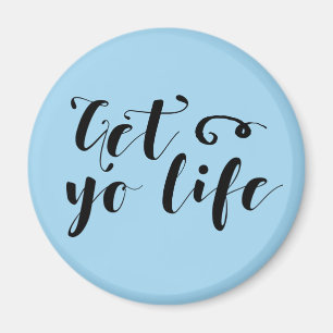 Aimant Obtenez votre typographie de vie