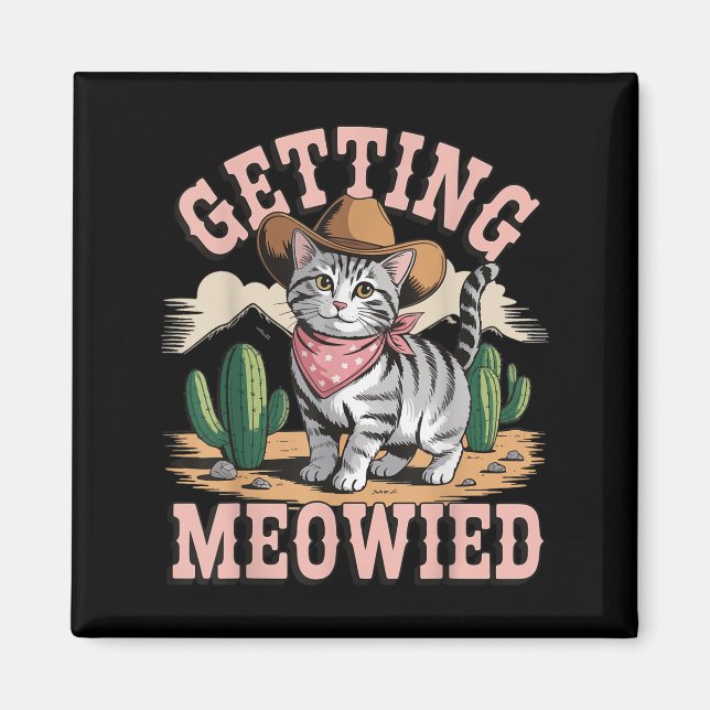 Aimant Obtenir la Bachelorette Meowied  (Devant)