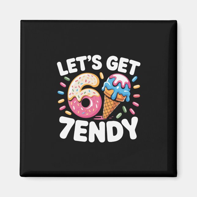 Aimant Obtenons le T-shirt 7endy 6 7 Mème Six Sept T-shir (Devant)