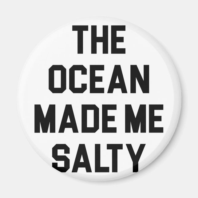 Aimant Ocean m'a rendu salé (Devant)