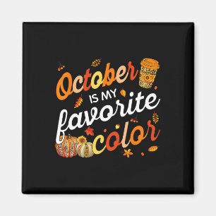 Aimant Octobre Est Ma Couleur Favorite Feuilles Automne L