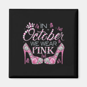 Aimant Octobre Nous Portons Pink Breast Cancer Sensibilis