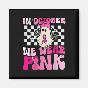 Aimant Octobre Nous Portons Pink Drôle Fantôme Halloween 