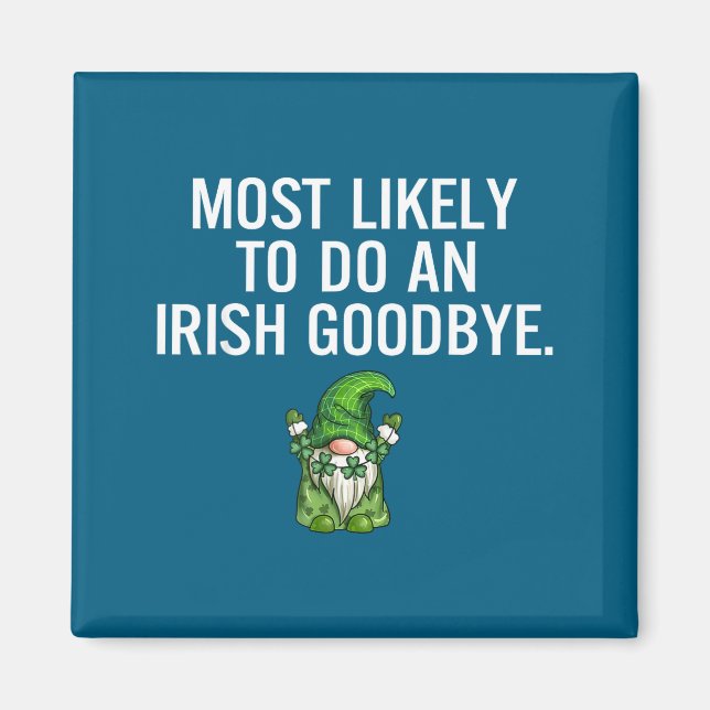 Aimant Œuvre d'art d'adieu irlandais la plus probable (Devant)