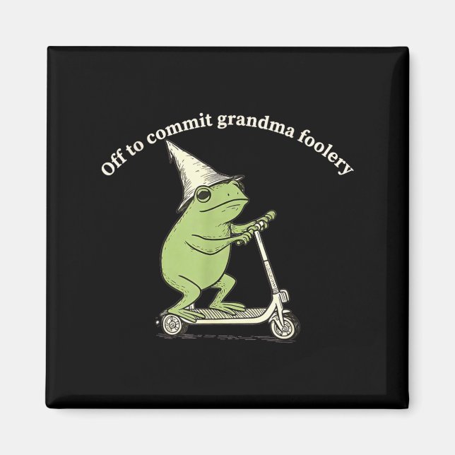 Aimant Off To Commit Grandma Foolery Funny Frog Meme  (Devant)