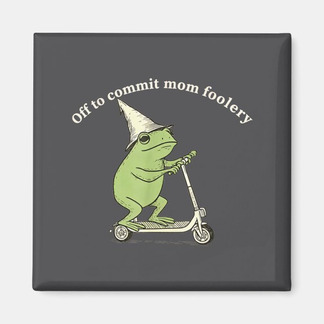 Aimant Off To Commit Mom Foolery Funny Frog Meme  (Devant)