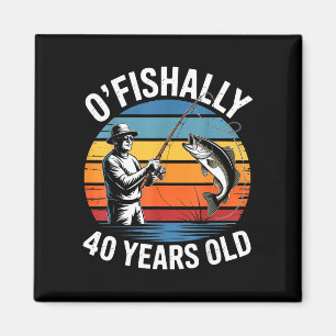 Aimant Officiellement 40 ans drôle pêche 40e anniversaire