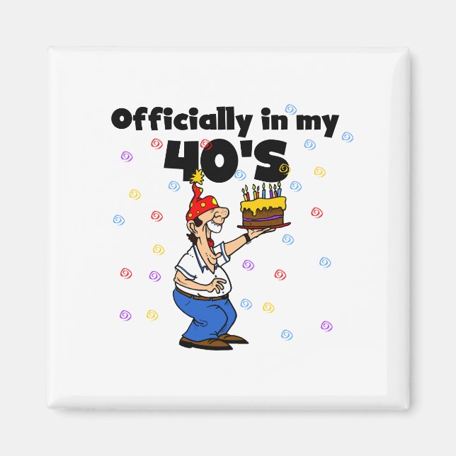 Aimant Officiellement dans mes 40 ans (Devant)