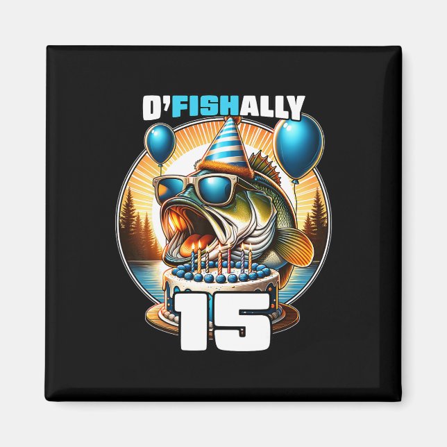 Aimant O'fishally 15 ans pêche Anniversaire 15e anniversa (Devant)