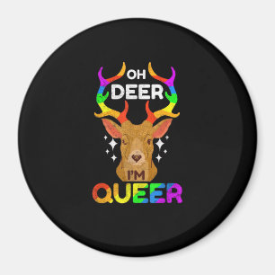 Aimant Oh cerf drôle LGBTQ Fierté de la sensibilisation