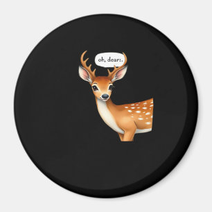 Aimant Oh cerf mignon jeu de mots cerf dicton citation fa