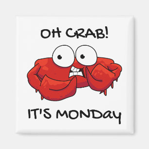 Aimant Oh Crabe C'est lundi