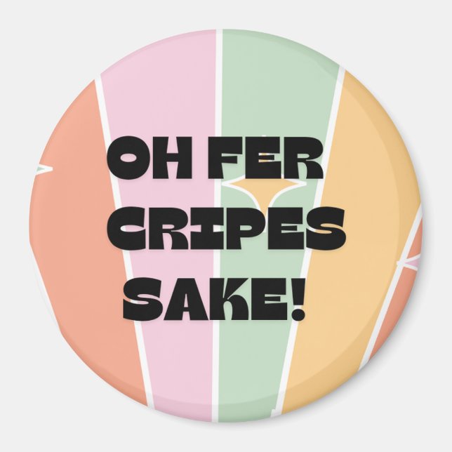 Aimant Oh fer Cripes Sake ! Humour scandinave/norvégien (Devant)