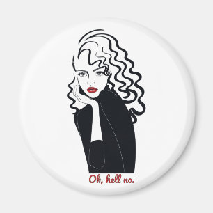Aimant Oh Hell No Funny Girl Citation
