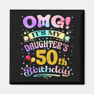 Aimant Oh mon dieu, c'est les 50 ans de ma fille Joyeux 5