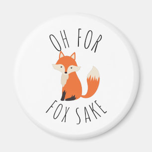 Aimant Oh pour Fox Sake