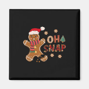 Aimant Oh Snap Gingerbread Homme Joyeux Noël Noël Noël No