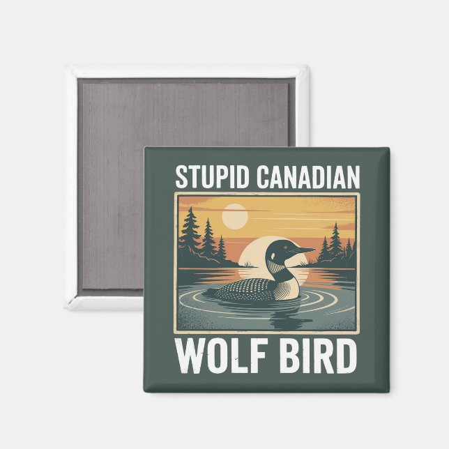 Aimant Oiseau loup canadien stupide animal sarcastique  (Recto/Verso)