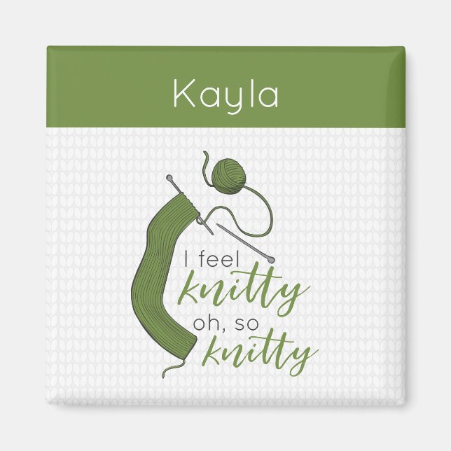 Aimant Olive Green Je Sens Knitty, Oh Tellement Knitty (Devant)