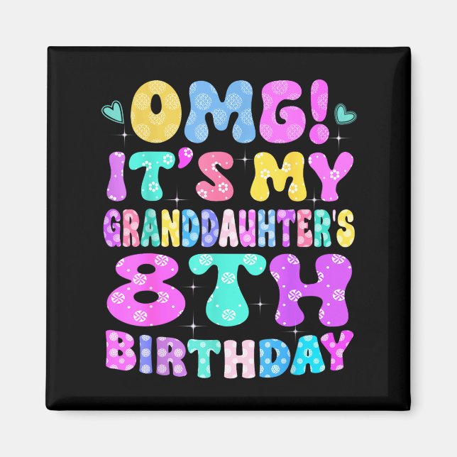 Aimant Omg C'est L'anniversaire De Ma Petite-fille De 8 A (Devant)