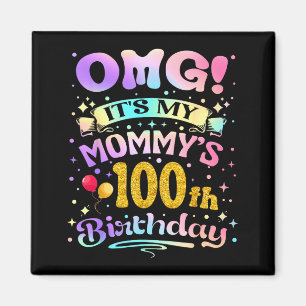 Aimant Omg C'est les 100 ans de ma maman Joyeux 100 Ans O