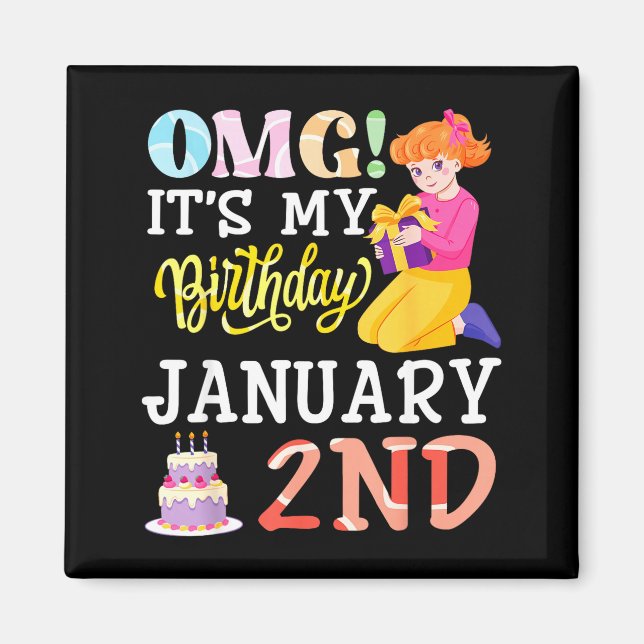 Aimant Omg C'est Mon Anniversaire Le 2 Janvier Fille Mign (Devant)