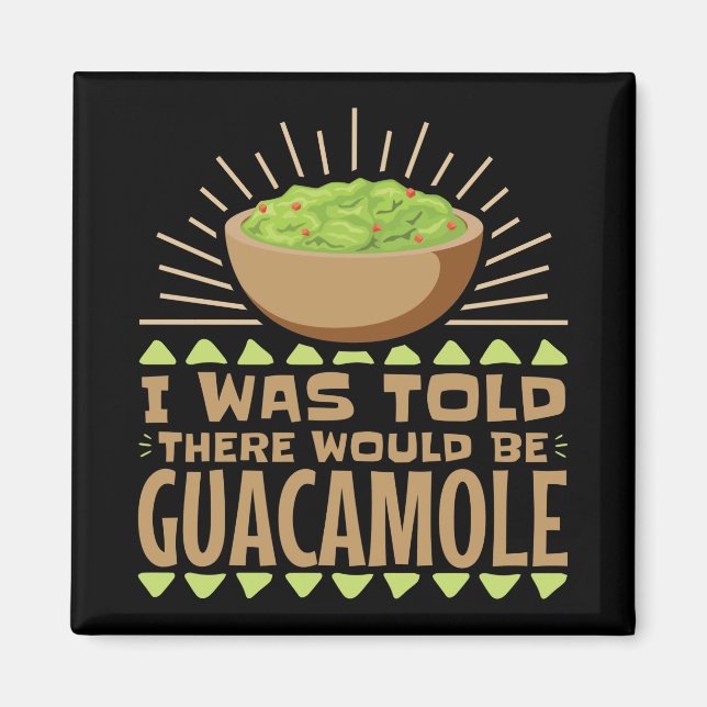 Aimant On M'A Dit Qu'Il Y Aurait Guacamole (Devant)