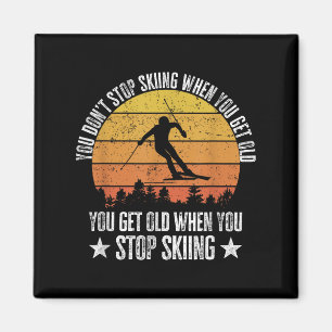 Aimant On Ne S'arrête Pas De Skier Quand On Est Vieux Ski