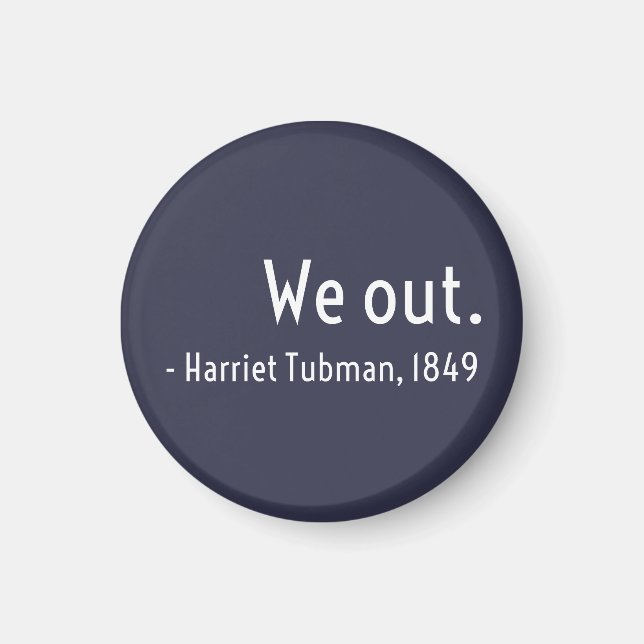 Aimant On sort. Harriet Tubman, métro (Devant)