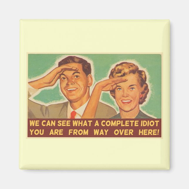 Aimant On voit que tu es un Idiot (Devant)