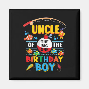 Aimant Oncle Of The Big One Pêche 1er Anniversaire Ofish
