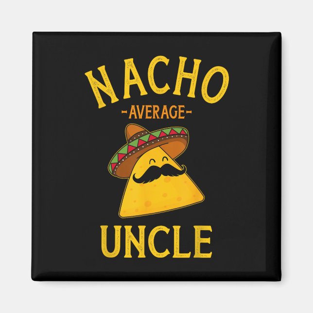 Aimant Oncle Pas Moyen Pour Cinco De Mayo Et Les Pères  (Devant)